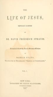 Cover of: The life of Jesus by David Friedrich Strauss, David Friedrich Strauss