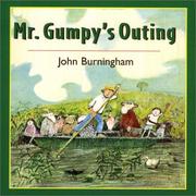 Mr. Gumpy's Outing by John Burningham, Ellen Duthie