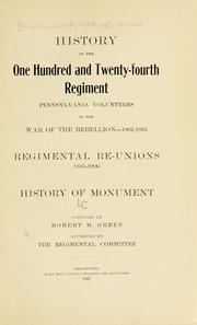 Cover of: History of the One hundred and twenty-fourth regiment: Pennsylvania volunteers in the war of the rebellion--1862-1863