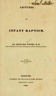 Cover of: Lectures on infant baptism by Woods, Leonard