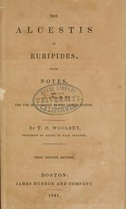 Cover of: The  Alcestis of Euripides: with notes, for the use of colleges in the United States.