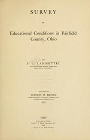 Cover of: Survey of educational conditions in Fairfield county, Ohio. by F. C. Landsittel