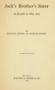 Cover of: Jack's brother's sister: a sketch in one act