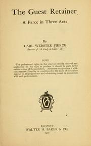 Cover of: The guest retainer by Carl Webster Pierce