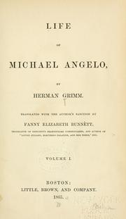 Cover of: Life of Michael Angelo | Herman Friedrich Grimm