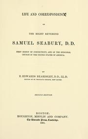 Cover of: Life and correspondence of the Right Reverend Samuel Seabury, D. D. by E. Edwards Beardsley
