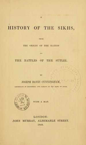 A history of the Sikhs by Joseph Davey Cunningham