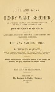 Cover of: Life and work of Henry Ward Beecher by Thomas Wallace Knox