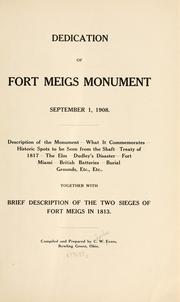 Cover of: Dedication of Fort Meigs monument, September 1, 1908. by Evers, C. W.