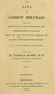 Cover of: The life of Andrew Melville by M'Crie, Thomas