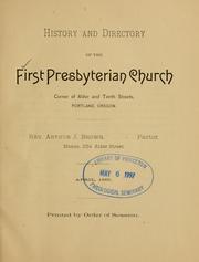 Cover of: History and directory of the First Presbyterian Church, corner of Adler and Tenth streets, Portland, Oregon | First Presbyterian Church (Portland, Or.)