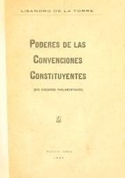 Cover of: Poderes de las convenciones constituyentes by Torre, Lisandro de la