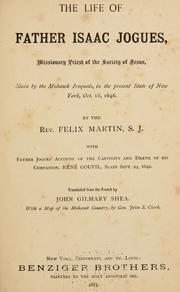 Cover of: The life of Father Isaac Jogues by Félix Martin