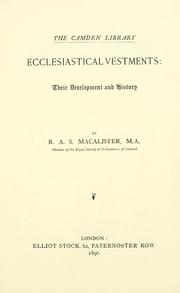 Cover of: Ecclesiastical vestments by Robert Alexander Stewart Macalister