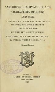 Anecdotes, observations, and characters, of books and men by Spence, Joseph