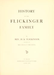 Cover of: History of the Flickinger family by Daniel Kumler Flickinger