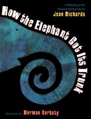 Cover of: How the elephant got its trunk by Jean Richards