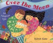 Cover of: Over the Moon by Karen Katz
