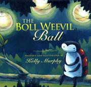 Cover of: The boll weevil ball | Kelly Murphy