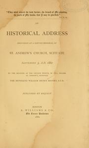 Cover of: An historical address delivered at a service memorial of St. Andrew's Church, Scituate, September 3, A.D. 1882