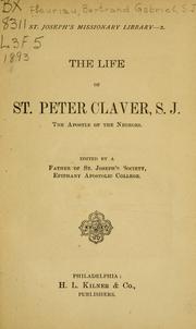 Cover of: The life of St. Peter Claver, S.J.: the apostle of the Negroes.
