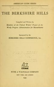 Cover of: The Berkshire Hills. by Federal Writers' Project of the Works Progress Administration of Massachusetts.