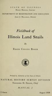 Fieldbook of Illinois land snails by Frank Collins Baker