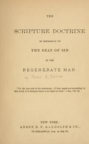 Cover of: The scripture doctrine in reference to the seat of sin in the regenerate man.