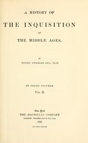 Cover of: A history of the Inquisition of the Middle Ages