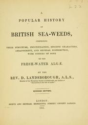 Cover of: A popular history of British sea-weeds by D. Landsborough