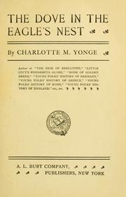 Cover of: The dove in the eagle's nest by Charlotte Mary Yonge