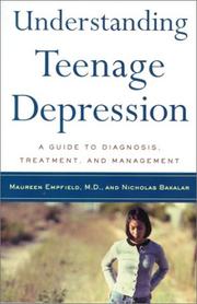 Cover of: Understanding Teenage Depression by Maureen Empfield, Nicholas Bakalar