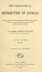 Cover of: geographical distribution of animals. | Alfred Russel Wallace