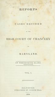 Cover of: Reports of cases decided in the High court of chancery of Maryland. [1811-1832] | Maryland. High Court of Chancery.