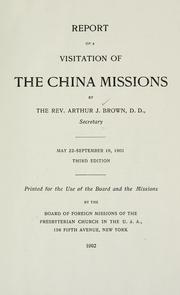 Cover of: Report of a visitation of the Siam and Laos missions of the Presbyterian Board of Foreign Missions by Arthur Judson Brown