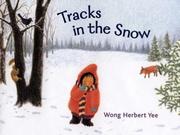 Cover of: Tracks in the snow | Wong Herbert Yee