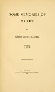Cover of: Some memories of my life by Waddell, Alfred M.