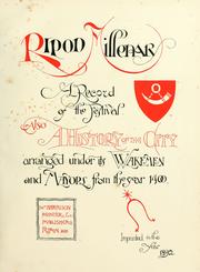 Cover of: Ripon millenary, a record of the festival.: Also a history of the city, arranged under its wakemen and mayors from the year 1400.