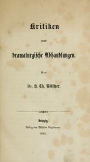 Cover of: Kritiken und dramaturgische Abhandlungen. by Heinrich Theodor Rötscher