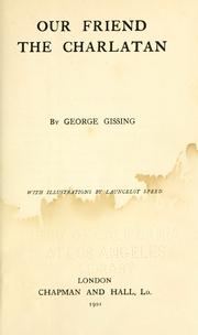 Cover of: Our friend the charlatan | George Gissing