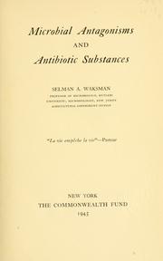 Cover of: Microbial antagonisms and antibiotic substances | Waksman, Selman A.