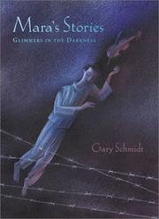 Cover of: Mara's stories by Gary D. Schmidt