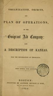 Cover of: Organization, objects, and plan of operations, of the Emigrant Aid Company by Massachusetts Emigrant Aid Company.