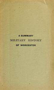 Cover of: A summary military history of Worcester. by Franklin P. Rice