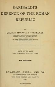 Cover of: Garibaldi's defence of the Roman Republic by George Macaulay Trevelyan