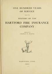 Cover of: One hundred years of service: being the history of the Hartford fire insurance company