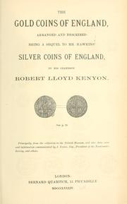 Cover of: The gold coins of England: arranged and described: being a sequel to Mr. Hawkins' Silver coins of England.