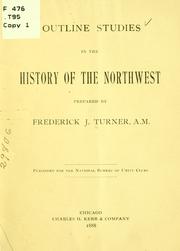 Cover of: Outline studies in the history of the Northwest