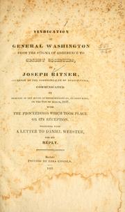 Cover of: Vindication of General Washington from the stigma of adherence to secret societies by Joseph Ritner, Joseph Ritner