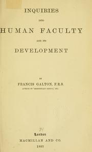 Cover of: Inquiries into human faculty and its development